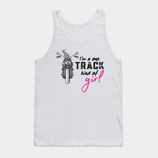 I'm a one track kind of girl Tank Top